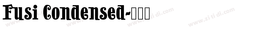 Fusi Condensed字体转换